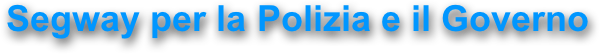 Segway per la Polizia e il Governo